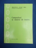 COMPOZITORI SI OAMENI DE TEATRU * COLECTIA ICONOGRAFICA (CATALOG) - SIBIU - 1970