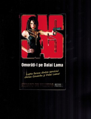 Gerard de Villiers - SAS Omorati-l pe Dalai Lama! foto