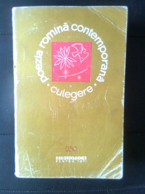 Poezia romina [romana] contemporana - Culegere (Editura pentru Literatura, 1964) foto