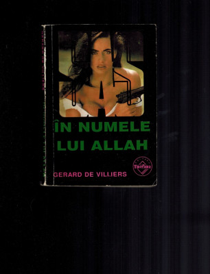 Gerard de Villiers - SAS In numele lui Allah foto