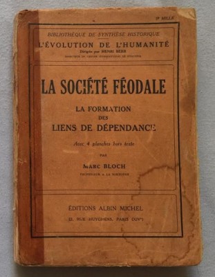 La societe feodale Societatea feudala / par Marc Bloch Vol. 1 prima editie fr foto