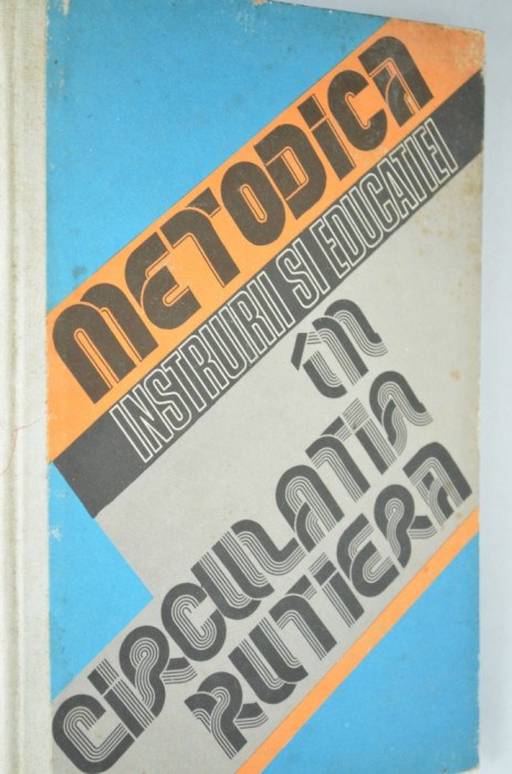 Metodica instruirii si educatiei in circulatia rutiera 1978