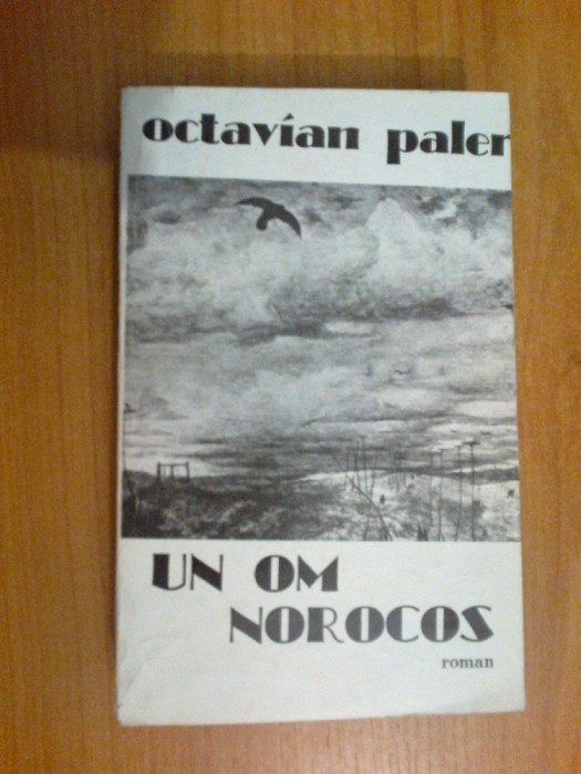 w0a Un om norocos - Octavian Paler