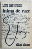 LIVIU IOAN STOICIU-INIMA DE RAZE(1982)[dedicatie/autograf pt. VIRGIL TEODORESCU]