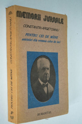 Constantin Argentoianu - pentru cei de maine vol. II foto