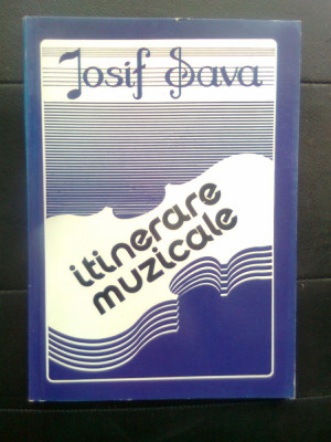 Iosif Sava - Itinerare muzicale. Insemnari din perioada 11 iun 1990-20 noi 1991 foto