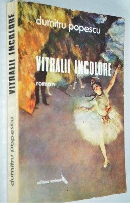 Vitralii incolore - Dumitru Popescu foto