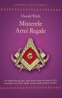 Misterele Artei Regale - Oswald Wirth foto