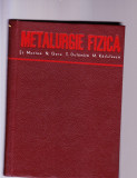 METALURGIE FIZICA, 1970, Alta editura