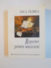 REPORTER PRINTRE MUZICIENI de ANCA FLOREA , 1999 foto