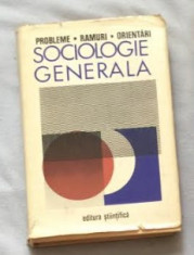 Sociologie generala : probleme, ramuri, orientari / H. H. Stahl et al. foto