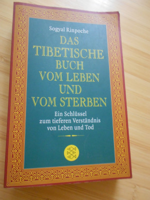 SOGYAL RINPOCHE--CARTEA TIBETANA A VIETII SI A MORTII - IN GERMANA foto