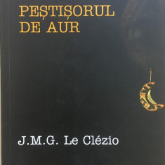 PESTISORUL DE AUR - J. M. G. Le Clezio