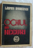 LADMISS ANDREESCU-OCHIUL DIN NEGURI,1943(dedicatie/autograf pt D. NICULESCU-OLT)