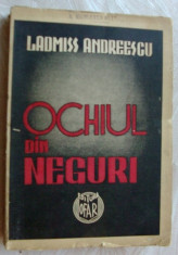 LADMISS ANDREESCU-OCHIUL DIN NEGURI,1943(dedicatie/autograf pt D. NICULESCU-OLT) foto