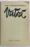 Cumpara ieftin DAN CONSTANTINESCU - VATRA (VERSURI, 1978 / tiraj 800 ex.)[dedicatie / autograf]