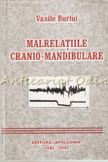 Malrelatiile Cranio-Mandibulare - Vasile Burlui foto