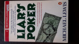 Liar&#039;s Poker - Michael Lewis, Penguin Books, 1990, 249 pag.