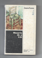 Meseria de a trai Cesare Pavese (jurnal 1935 - 1950) 1967 Bucuresti foto