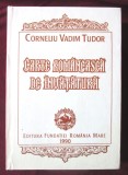 &quot;CARTE ROMANEASCA DE INVATATURA&quot;, Corneliu Vadim Tudor, 1990. Prefata Edgar Papu, Alta editura