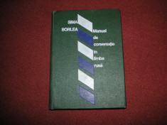 SIMA BORLEA - MANUAL DE CONVERSATIE IN LIMBA RUSA foto