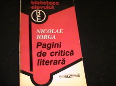 PAGINI DE CRITICA LITERARA- N, IORGA foto