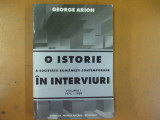 O istorie a societatii romanesti in interviuri vol I 1975 - 1989 G. Arion