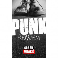 Punk Reqiem - Goran Mrakic foto