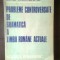 Probleme controversate de gramatica a limbii romane actuale - Gh. D. Trandafir (Editura Scrisul romanesc, 1982)