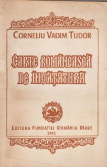 Carte romaneasca de invatatura - Corneliu Vadim Tudor foto