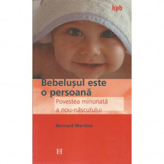 Bebelusul este o persoana - Bernard Martino foto