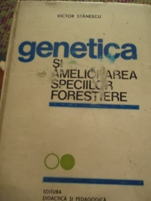 GENETICA SI AMELIORAREA SPECIILOR FORESTRIERE foto