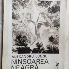 ALEXANDRU LUNGU - NINSOAREA NEAGRA (VERSURI 1970/tiraj 530 ex/coperta AL. LUNGU)