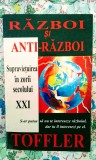 Alvin Toffler - Război și antirăzboi, 350 pagini, 10 lei