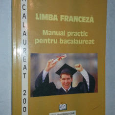 LIMBA FRANCEZA MANUAL PRACTIC PENTRU BACALAUREAT - PETRISOR
