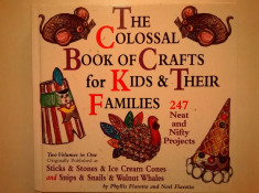 P. Fiarotta - The Colossal Book of Crafts for Kids &amp;amp; Their Families foto