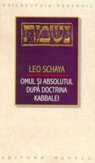 Omul si absolutul dupa doctrina Kabbalei - Leo Schaya foto