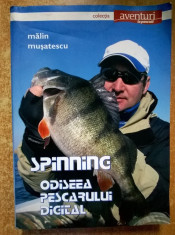 Malin Musatescu - Spinning Odiseea pescarului digital foto