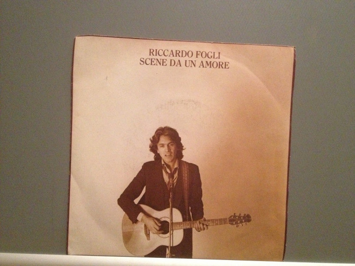 RICCARDO FOGLI - SCENE DA UN AMORE (1980/PARADISO) - VINIL Single/RAR/ca NOU