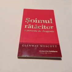 Soimul Ratacitor. O Poveste De Dragoste - Glenway Wescott,RF