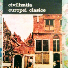 Pierre Chaunu - Civilizația Europei clasice, 375 pagini, 10 lei