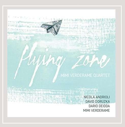 Mimi Verderame -Quartet- - Flying Zone ( 1 CD ) Mimi Verderame -Quartet- - Flying Zone ( 1 CD )