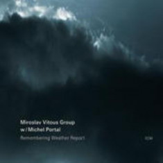 Miroslav Vitous - Remembering Weather Report ( 1 CD ) foto