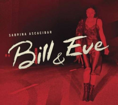 Sabrina Ascacibar - Bill &amp;amp;amp; Eve ( 1 CD ) foto