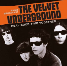 Velvet Underground - Real Good Time Together ( 1 CD ) foto