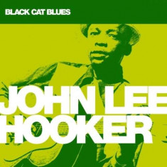 John Lee Hooker - Black Cat Blues ( 1 CD ) foto