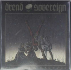 Dread Sovereign - All Hell&amp;#039;s Martyrs ( 2 VINYL ) foto