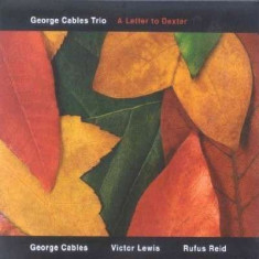 George Cables Trio - A Letter To Dexter ( 1 CD ) foto