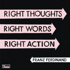 Franz Ferdinand - Right Thoughts, Right Words, Right Action ( 1 CD ) foto