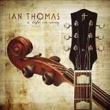 Ian Thomas - A Life In Song ( 1 CD ) foto